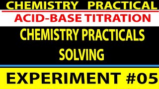 CHEMISTRY PRACTICAL SOLVING-EXPERIMENT 5 O-LEVEL STUDENTS