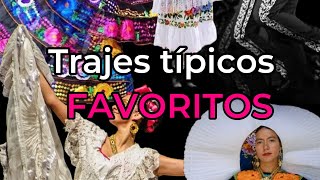 Mis TRAJES TÍPICOS mexicanos