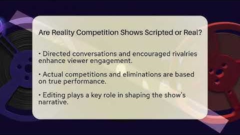 Are Reality Competition Shows Scripted or Real? - The Reality Radar