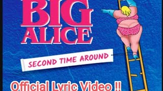 BIG ALICE | SECOND TIME AROUND | OFFICIAL LYRIC VIDEO | NEW FULL SONG | 2024