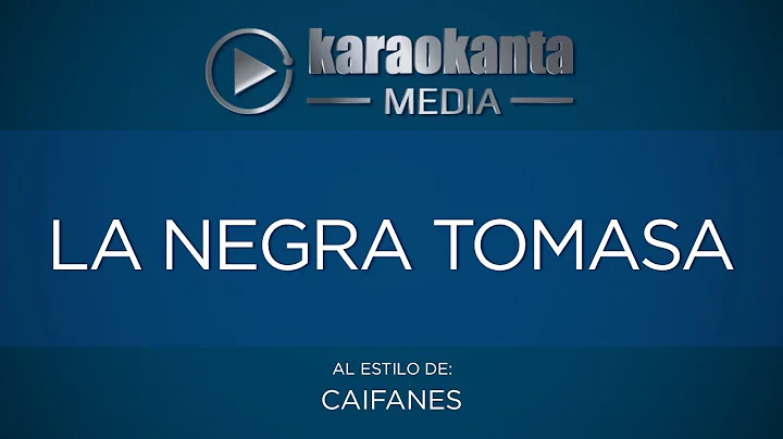 Karaokanta - Caifanes - La negra Tomasa