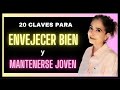 Cmo envejecer bien y mantenerse joven  20 claves