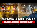 Fuertes lluvias generaron emergencia por inundaciones en más de seis barrios en Medellín