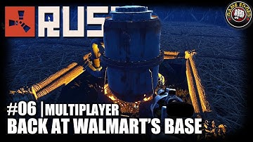 RUST | EP6 | Back At Team Walmart