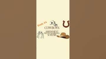 Read along :Cowboys: Assessment with Marking Scheme :Grade 3
