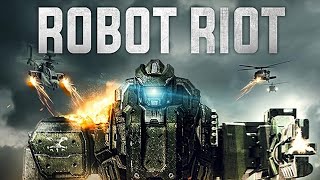 ROBOT RIOT 🎬 Exclusive Full Sci-Fi Movie Premiere 🎬 English HD 2023