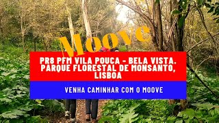 PR8 PFM Vila Pouca - Bela Vista. Parque Florestal de Monsanto. Lisboa