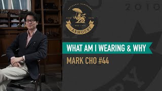 What Am I Wearing and Why? Mark Cho #44 screenshot 5