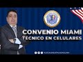 Convenio del tcnico en reparacin de celulares miami