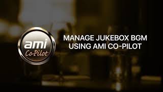 Using AMI Co-Pilot to Manage Jukebox Background Music screenshot 2