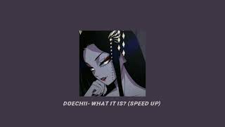 Doechii~What it is?! (Sped Up Ver)