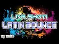 NONSTOP LDR SHOTI LATIN BOUNCE MIX | DJ ZIEN