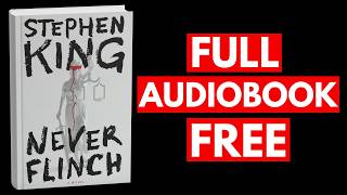 Never Flinch by Stephen King [Full Audiobook Free]