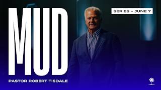 MUD: Don’t Let Diagnosis Become Destiny | Pastor Robert Tisdale (John 9)