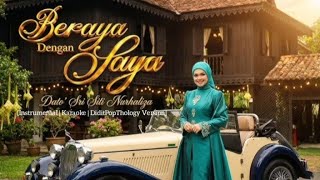 Siti Nurhaliza - Beraya Dengan Saya [Karaoke | Instrumental | DiditPopThology Version] 🎧