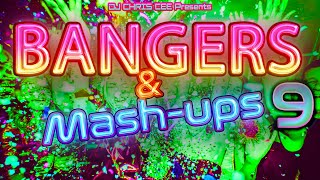 New Mix Bangers \u0026 Mash-ups Vol.9 awesome EDM House Music classics \u0026 new mash-ups Mixed by Chris Cee