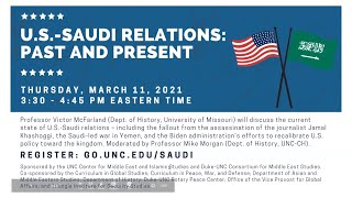 U.S.-Saudi Relations, Past and Present