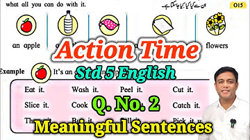 Action Time | std 5 action time | English | Q. No. 2 | meaningful sentences