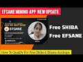 Efsane Airdrop Update| Free $SHIB , Free $EFSANE Coins| Do This Now | Free Airdrops Crypto Update