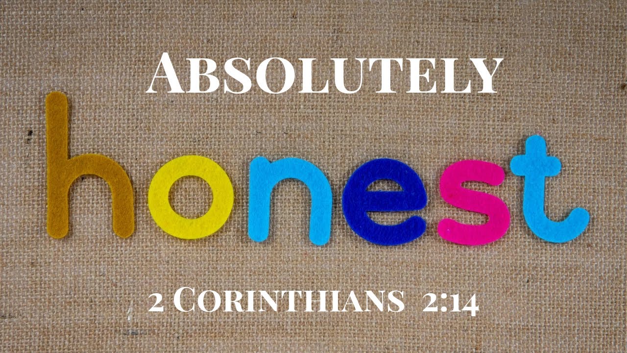 The Word presented by Scott Smith: Absolutely Honest