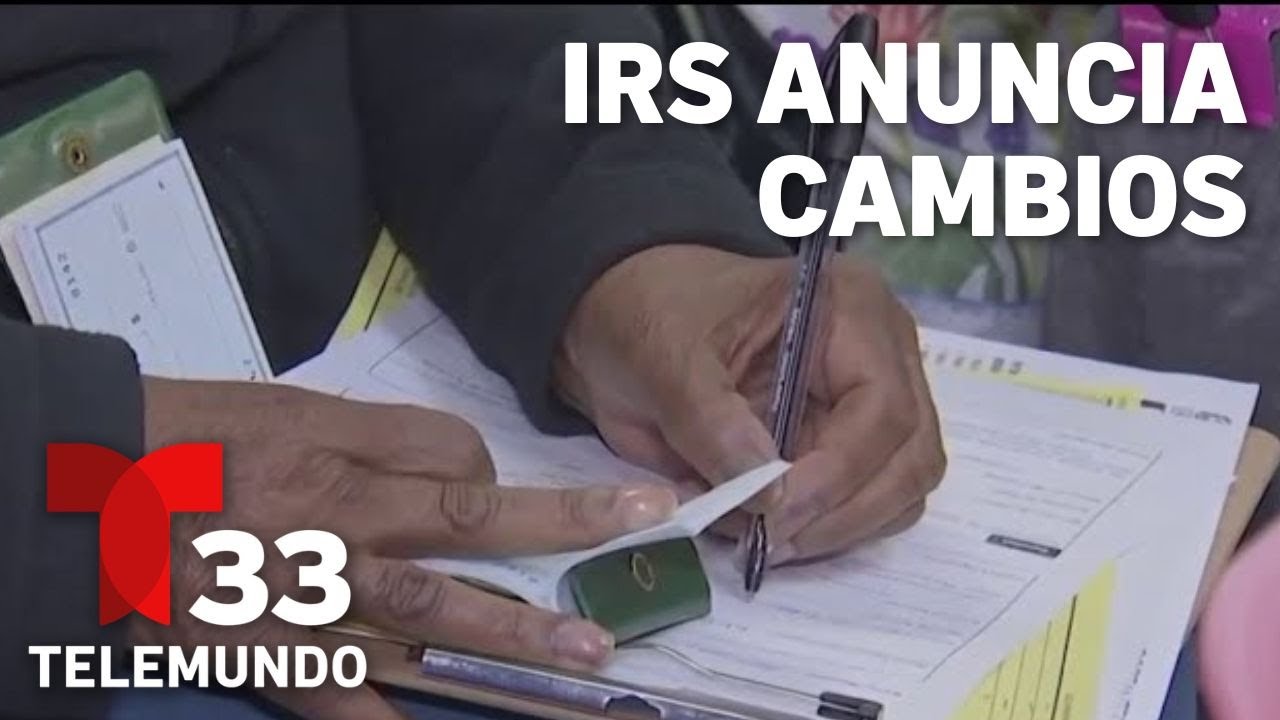 El IRS anuncia cambios para la preparación de impuestos en el 2026 ...