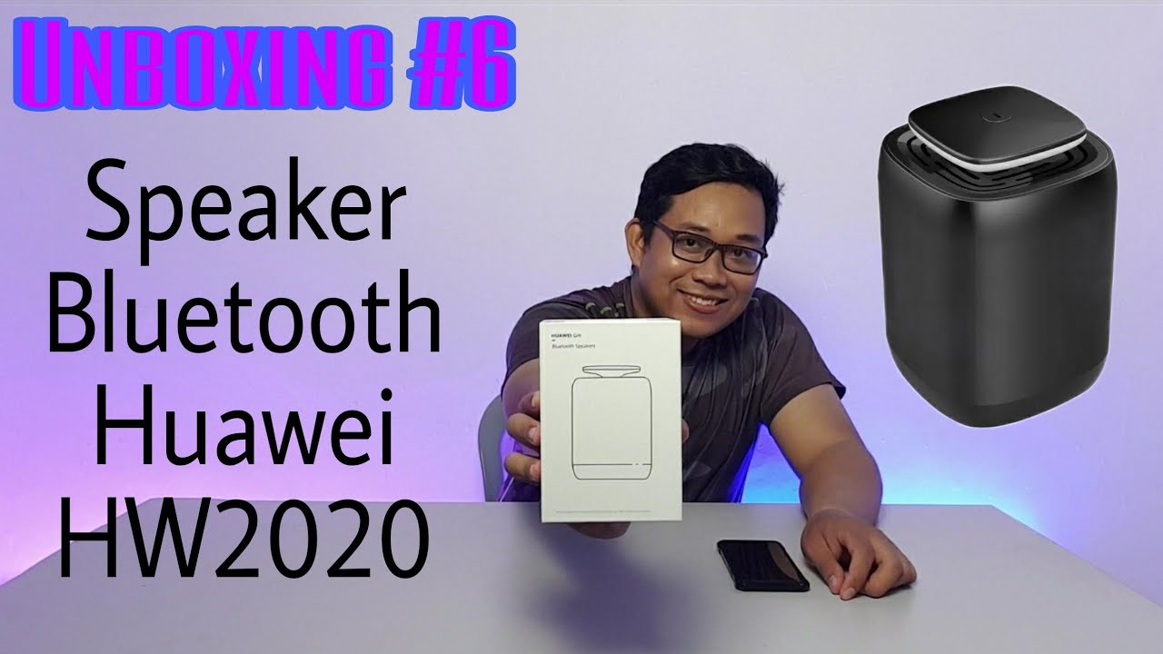 Hw2020 Unboxing #6 Huawei HW2020 Bluetooth Speaker | Kuat teruk | #59 - YouTube