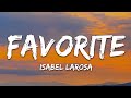 Isabel LaRosa - favorite (Lyrics) Sped up