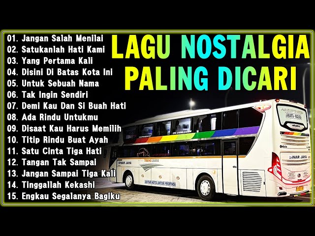 LAGU NOSTALGIA PALING DICARI - LAGU KENANGAN TEMAN PERJALANAN - JANGAN SALAHKAN SIAPA class=