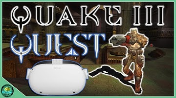 Quake 3 Arena VR For Quest! Beta Version Installation Guide And Gameplay. [GUIDE OUTDATED]