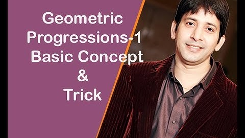 Geometric Progressions-1 ( Basic )