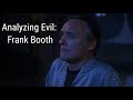 Analyzing Evil: Frank Booth From Blue Velvet