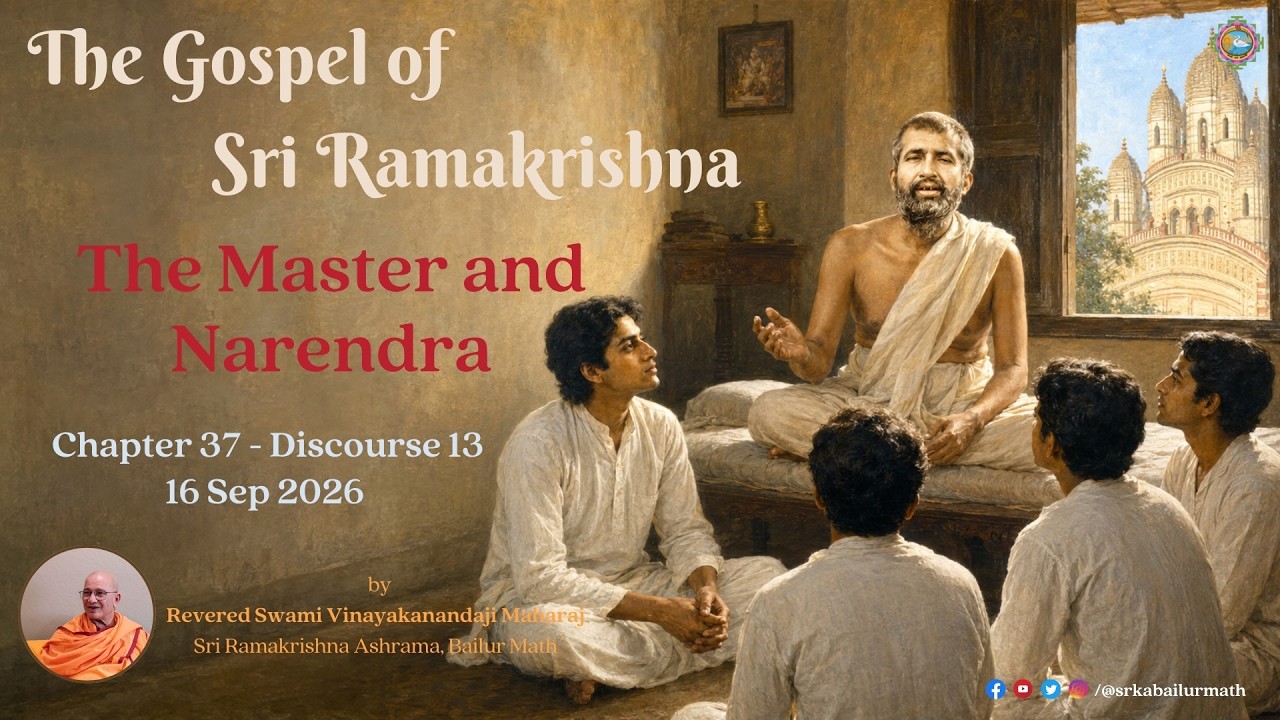2026.09.16 | Ch. 37 Dis. 13 | The Master and Narendra I