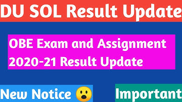 DU SOL Result Update || DU OBE Exam and Assignment 2020-21 Result Update || New Notice 😮 Released.