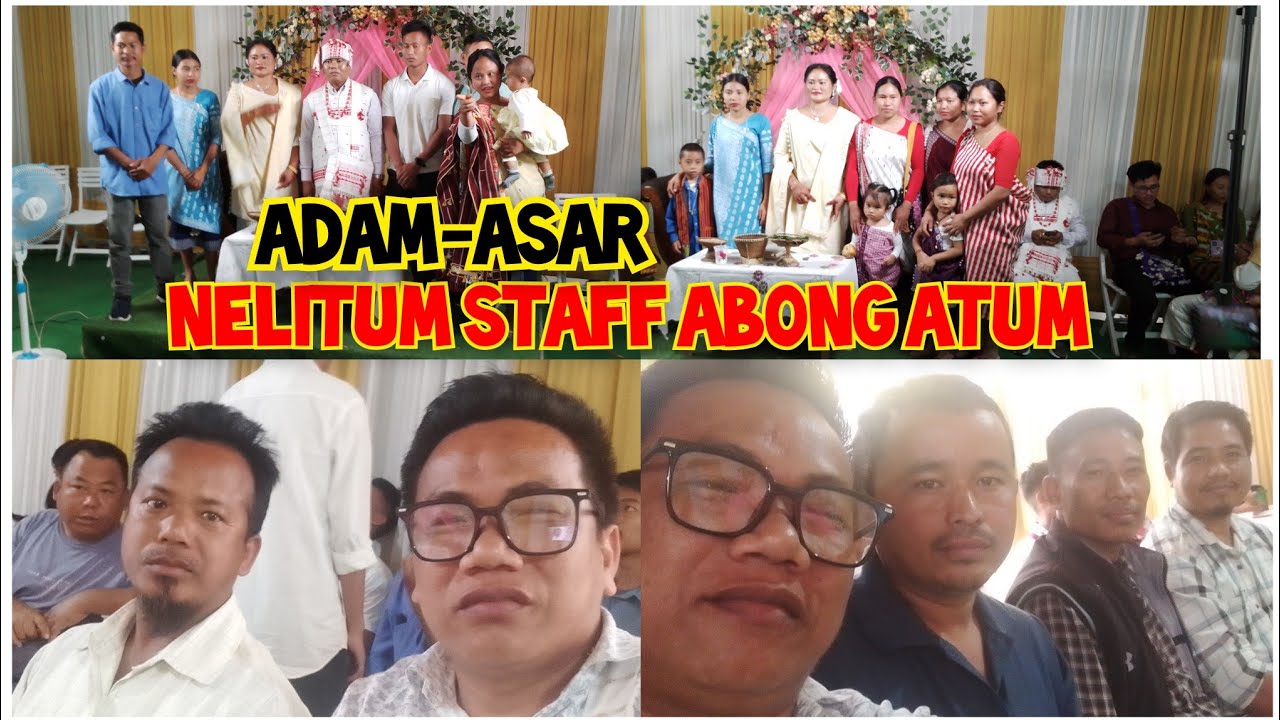 Adam-Asar//Nelitum Staff Abong Atum//Hemai Timung Arong, Mekbi Athoi//Marriage Ceremony 🎑 New Video