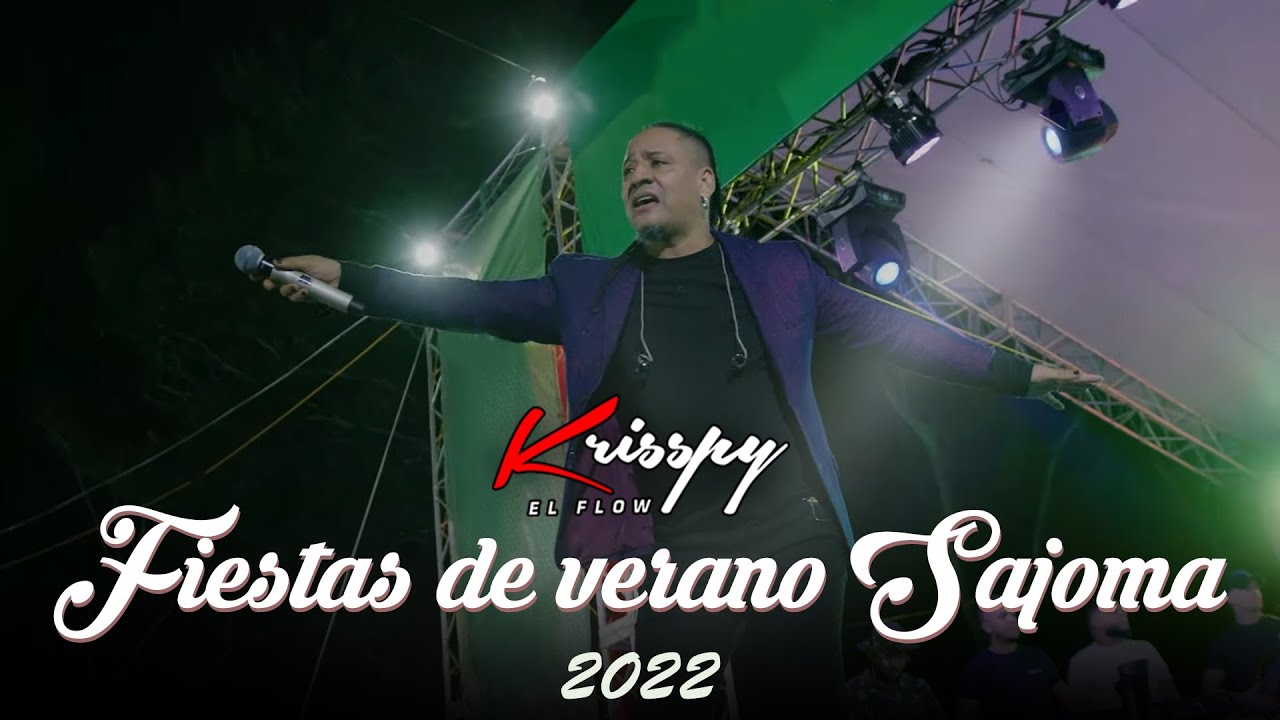 Krisspy Fiestas de verano SAJOMA 2022  [CONCIERTO COMPLETO ]