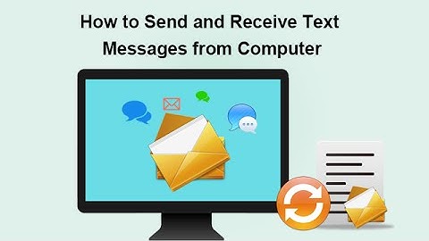 How to Send and Receive Text Messages from Computer