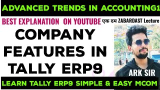 How to Create a Company features in Tally ADVANCED TRENDS IN ACCOUNTING MCOM SEM1 NEP