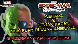 Misi Apa & Sejak Kapan Nick Fury Di Luar Angkasa  | Penjelasan Spider-Man Far From Home (Part 2)