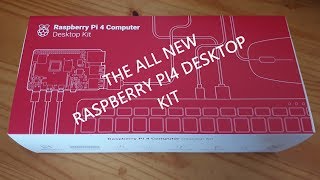 Raspberry Pi 4 Desktop Kit - unboxing and setup review.