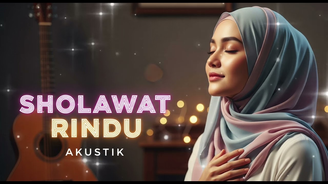 Night Sholawat ✨- sholawat rindu - akustik