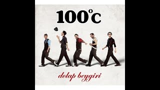 100 Derece - Dolap Beygiri (2012) - Bir Gece Ansızın Gelebilirim
