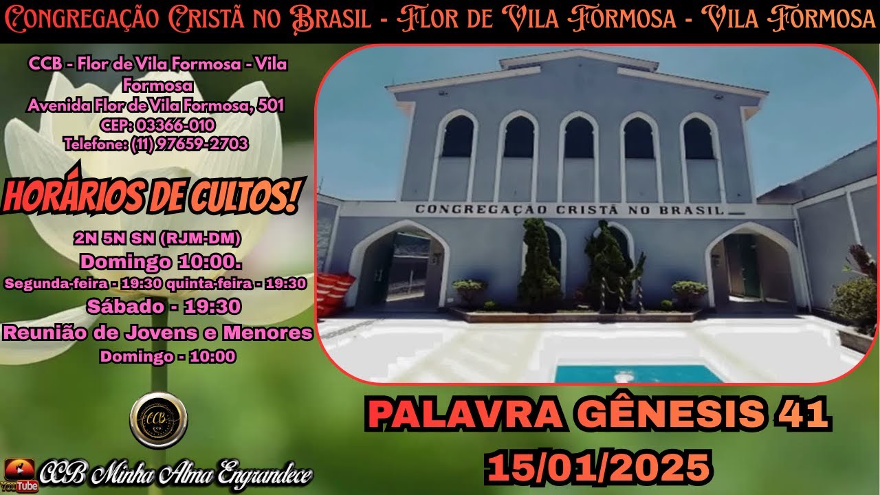 CCB - Flor de Vila Formosa - Exortação Da Palavra Gênesis 4115/01/2026