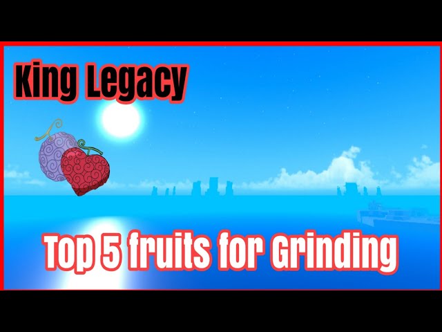 King Legacy Best Fruits for Grinding - Pillar Of Gaming