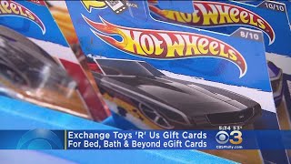 Exchange Toys 'R' Us Gift Cards For Bed, Bath & Beyond eGift Cards