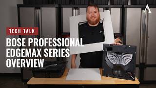 Bose Professional EdgeMax Series Overview