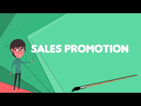 Video: Ano ang ibig mong sabihin sa sales promotion talakayin ang kahalagahan nito?