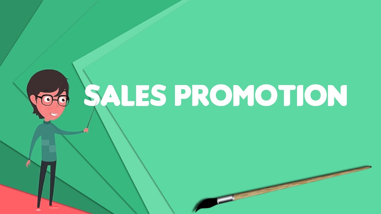 What is Sales promotion? Explain Sales promotion, Define Sales promotion, Meaning of Sales promotion