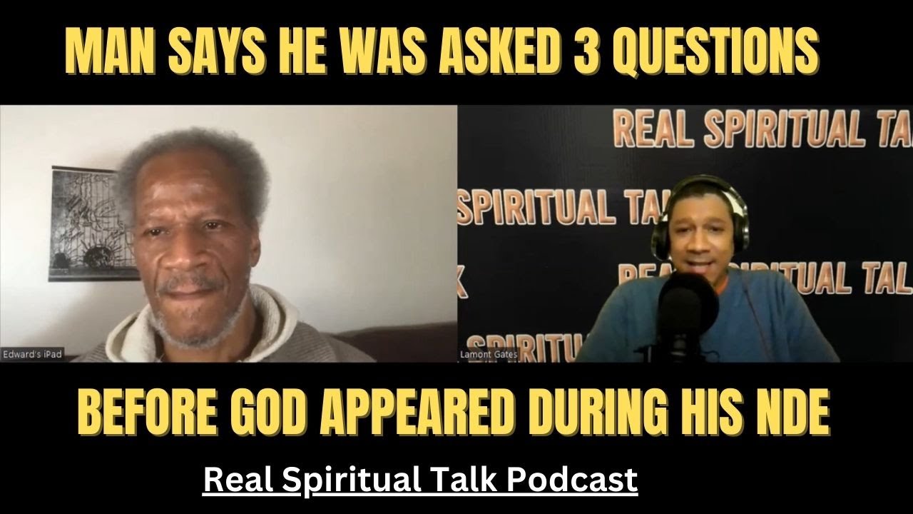 Man says he was asked 3 questions before God appeared during his NDE ...