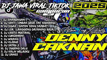 DJ SINARENGAN - DENNY CAKNAN FULL ALBUM | DJ JAWA VIRAL TIKTOK 2024 CAMPURAN - SOUNDRENALINE HOREG