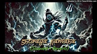 Shivaya Namaha (Slowed  Reverb) @Armonian Armonian × Sarthak Lofi